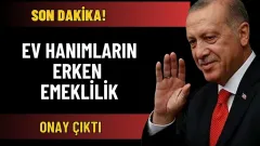 Ev Kadınlarına Devletten Yıllık 33 Bin TL Destek! Erken Emeklilik Kapısı Açıldı